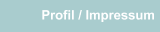 Profil / Impressum