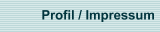 Profil / Impressum