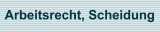 Arbeitsrecht, Scheidung